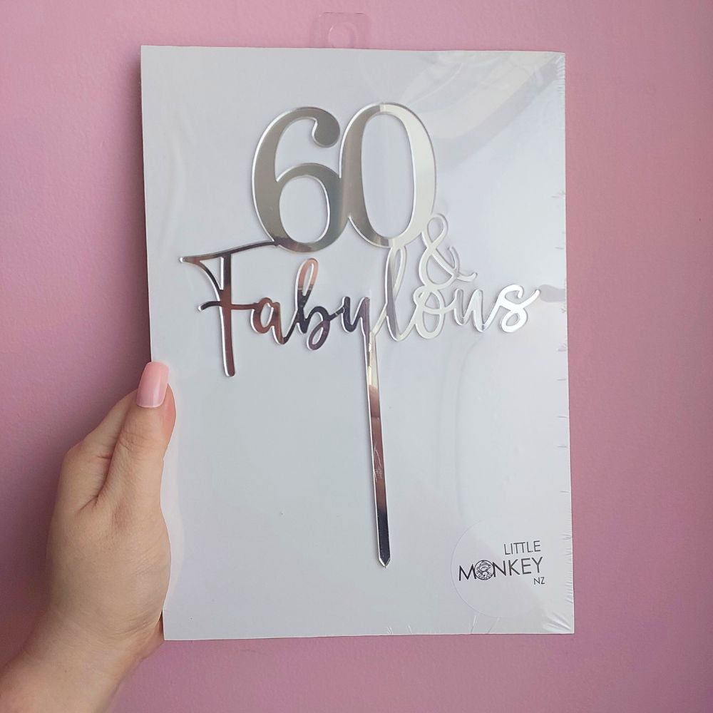 60 & Fabulous Cake Topper - Silver