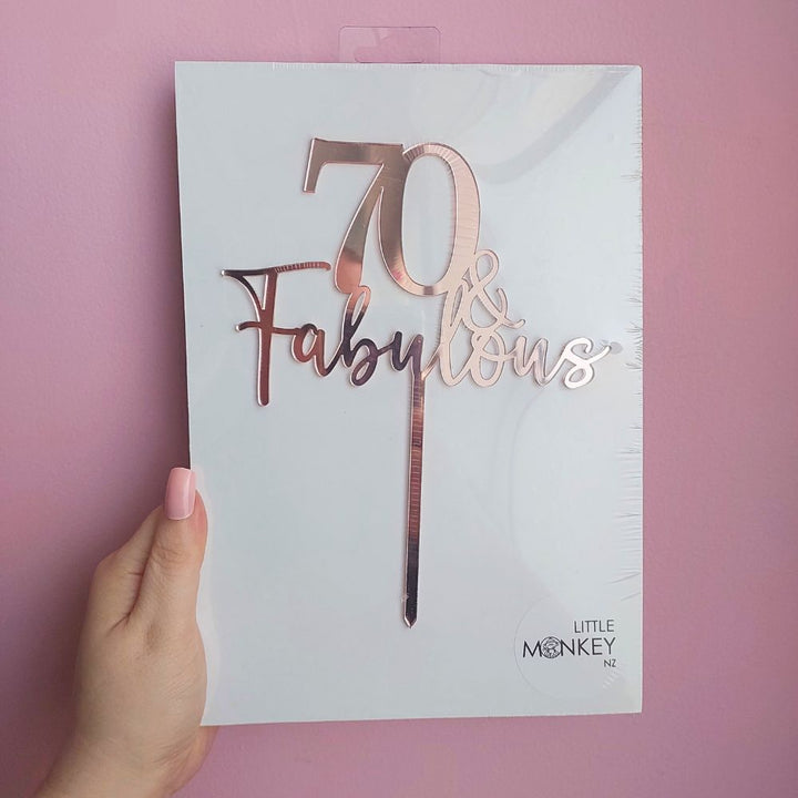 70 & Fabulous Cake Topper - Rose Gold