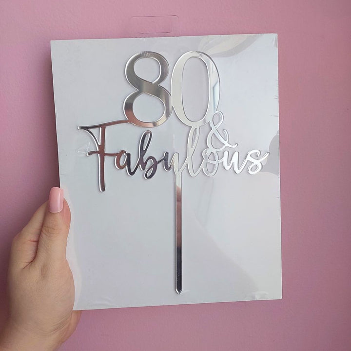 80 & Fabulous Cake Topper - Silver